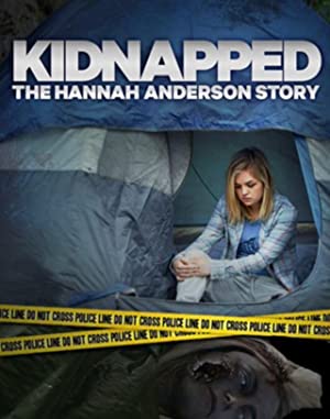 Kidnapped: The Hannah Anderson Story (2015) starring Jessica Amlee on DVD on DVD